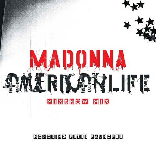 Madonna american life - madonna, mixshow